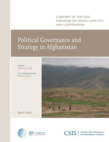Robert D. Lamb - Political Governance and Strategy in Afghanistan, Häftad