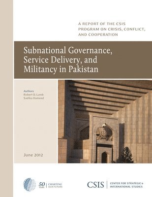 bokomslag Subnational Governance, Service Delivery, and Militancy in Pakistan