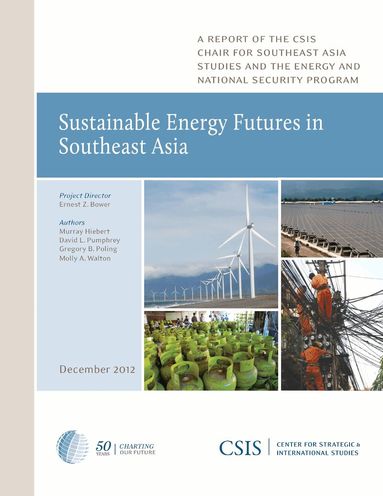 Murray Hiebert, David L. Pumphrey, Gregory B. Poling - Sustainable Energy Futures in Southeast Asia, Häftad