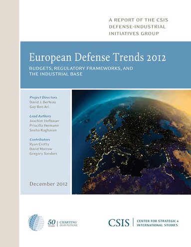 David J. Berteau, Guy Ben-Ari, Joachim Hofbauer - European Defense Trends 2012, Häftad