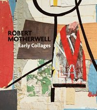 bokomslag Robert Motherwell: Early Collages
