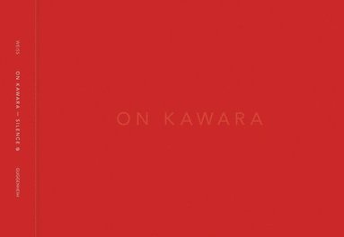 bokomslag On Kawara -- Silence
