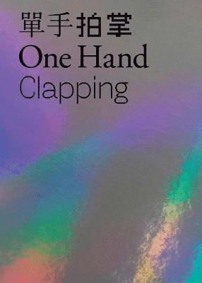 One Hand Clapping 1