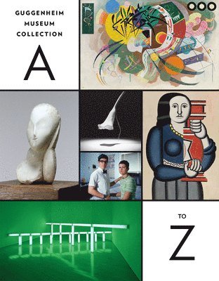 Nancy Spector, Tracey Bashkoff, Jennifer Blessing, Megan Fontanella, Vivien Greene, David Horowitz, Samantha Small, Nat Trotman, Joan Young - Guggenheim Museum Collection, Häftad