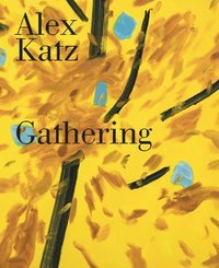bokomslag Alex Katz: Gathering
