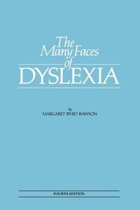 bokomslag The Many Faces of Dyslexia