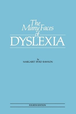 Margaret Byrd Rawson - Many Faces of Dyslexia, Häftad