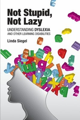 Linda Siegel - Not Stupid, Not Lazy, Häftad