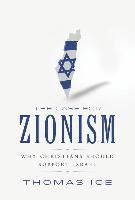 Thomas Ice - The Case for Zionism: Why Christians Should Support Israel, Häftad