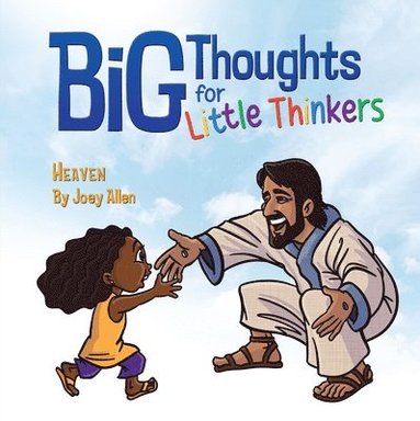 bokomslag Big Thoughts for Little Thinkers: Heaven