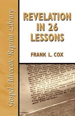 Frank L Cox - Revelation in 26 Lessons, Häftad