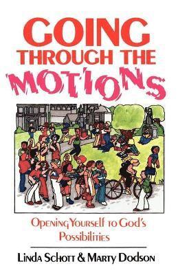 Linda Schott, Marty Dodson - Going Through the Motions, Häftad