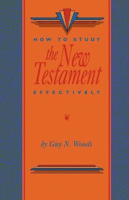 bokomslag How To Study The New Testament Effectively