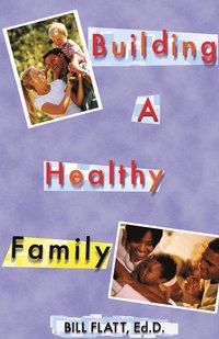 bokomslag Building A Healthy Family