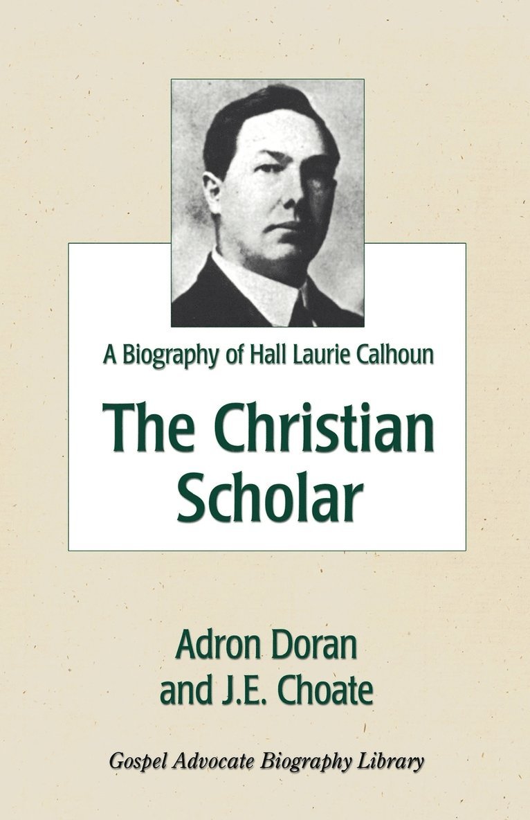 Adron Doran, J E Choate, J. E. Choate - Christian Scholar, Häftad