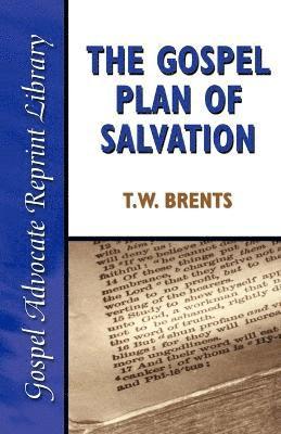T W Brents, T. W. Brents - Gospel Plan of Salvation, Häftad