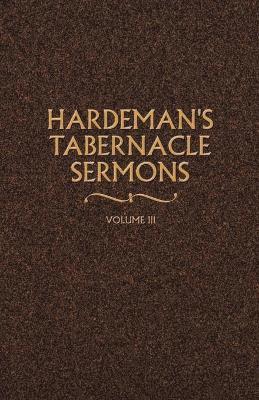 bokomslag Hardeman's Tabernacle Sermons Volume III