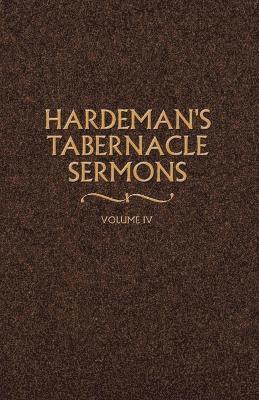 bokomslag Hardeman's Tabernacle Sermons Volume IV