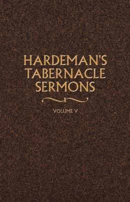 bokomslag Hardeman's Tabernacle Sermons Volume V