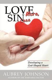 bokomslag Love More, Sin Less