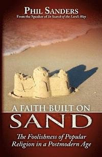 bokomslag A Faith Built on Sand