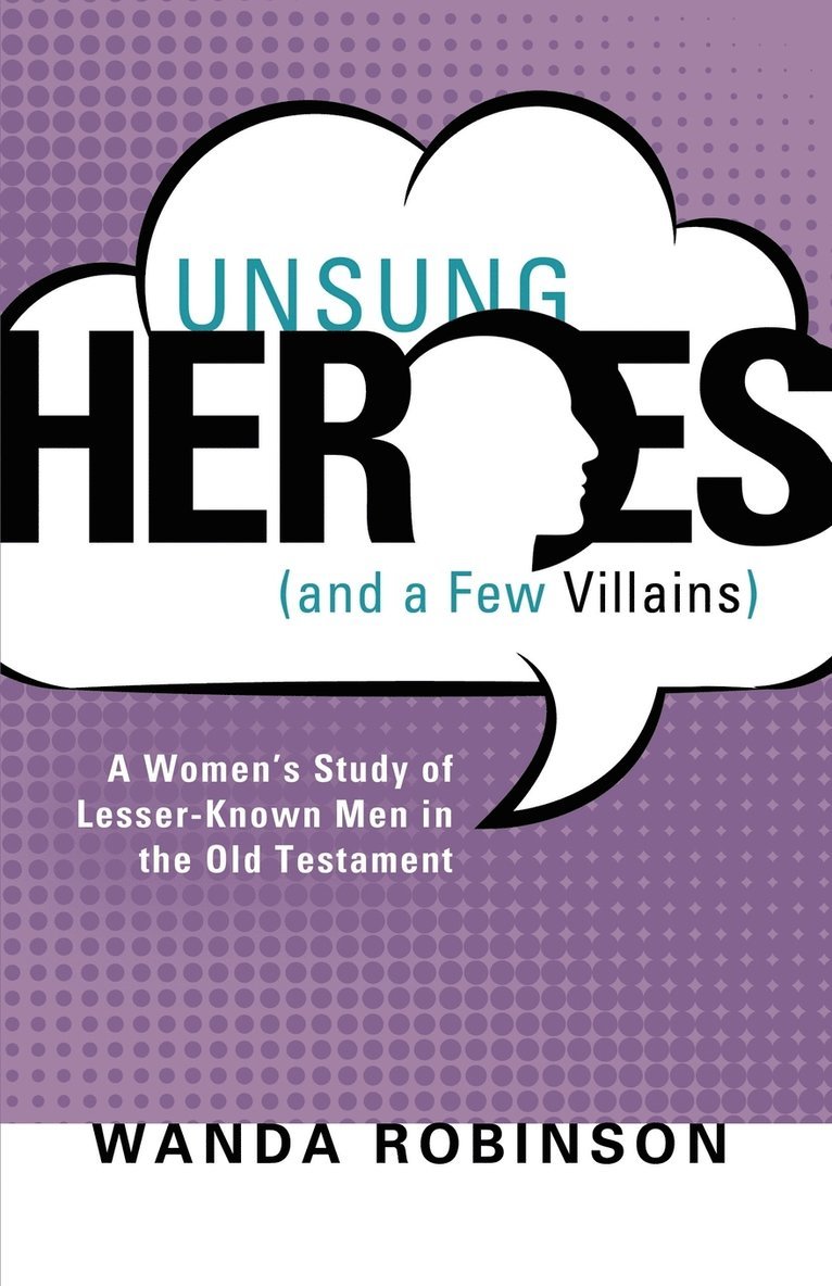 Wanda Robinson - Unsung Heroes (and a Few Villains), Häftad