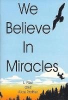 bokomslag We Believe in Miracles