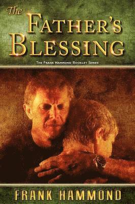 The Father's Blessing 1