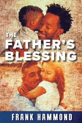 The Father's Blessing 1