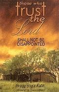 Those Who Trust the Lord Shall Not Be Disappointed 1