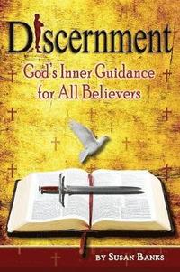 bokomslag Discernment - God's Inner Guidance to All Believers