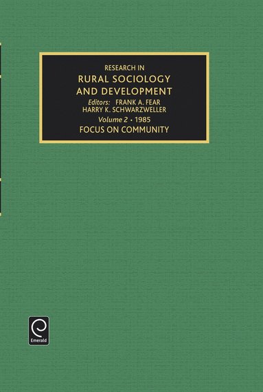 Frank A. Fear, Harry K. Schwarzweller - Focus on Community, Inbunden