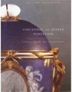 . Sassoon - Vincennes and Sevres Porcelain – Catalogue of the Collections, Inbunden