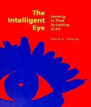 The Intelligent Eye  Learning to Think by Looking  at Art 1