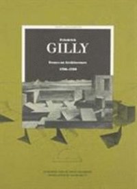 bokomslag Friedrich Gilly  Essays on Architecture 1796 1799