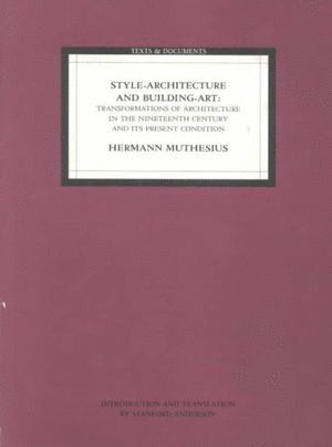 bokomslag Style Architecture and Building Art - Transformations of Architecture in the Nineteenth Centur and its Present Condition