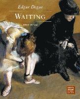 bokomslag Edgar Degas - Waiting