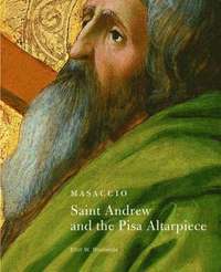 bokomslag Masaccio  Saint Andrew and the Pisa Altarpiece