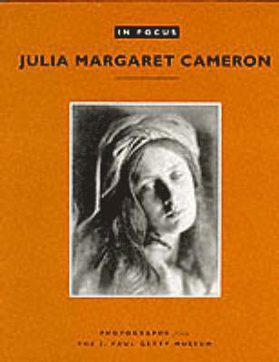 bokomslag In Focus: Julia Margaret Cameron - Photographs from the J.Paul Getty Museum