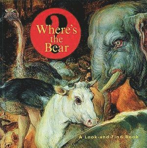 . Getty, J. Getty - Where′s the Bear? – A Look–and–Find Book, Inbunden