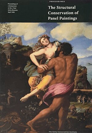 . Dardes - Structural Conservation of Panel Paintings – Proceedings of a Symposium at the J. Paul Getty Museum, April 1995, Häftad