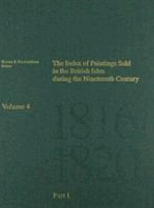 . Fredericksen - Index of Paintings Sold in the British Isles During the Nineteenth Century – Part 1 A  N, Inbunden