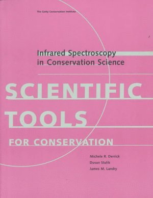 . Derrick - Infrared Spectroscopy in Conservation Science, Häftad