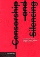. Post - Censorship and Silencing – Practices of Cultural Regulation, Häftad