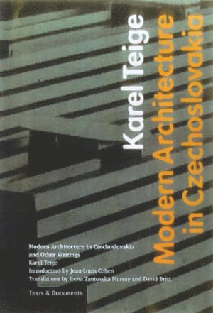 Modern Architecture in Czechoslovakia and Other Writings 1