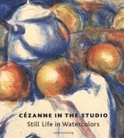 bokomslag Cezanne In The Studio