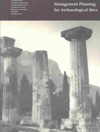 bokomslag Management Planning for Archaeological Site - Proceedings of the Corinth Workshop