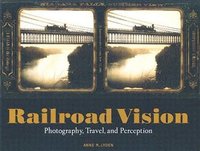 bokomslag Railroad Vision - Photography, Travel, and Perception