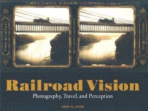 bokomslag Railroad Vision  Photography, Travel, and Perception