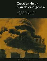 bokomslag Creacion de un Plan de Emergencia  Guia Para Museos Y Otras Instituciones Culturales